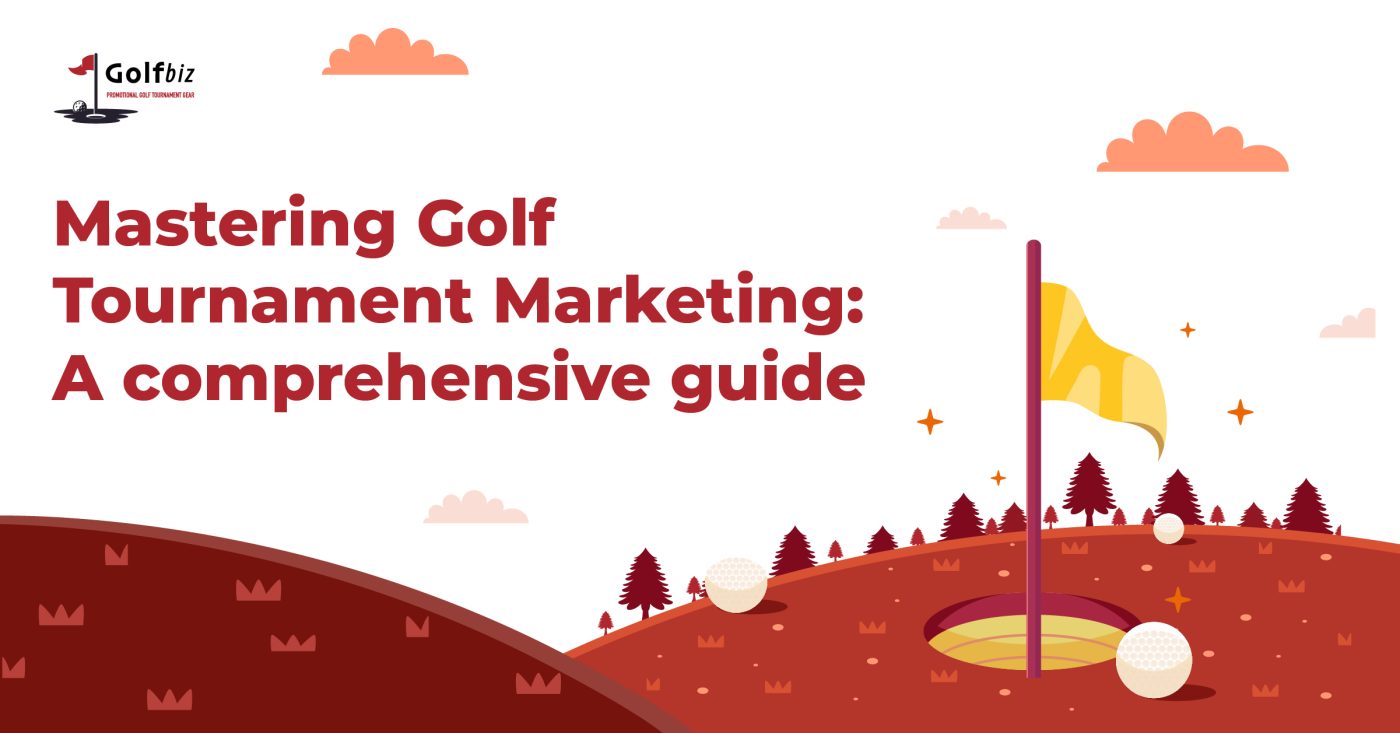 Mastering Golf Tournament Marketing