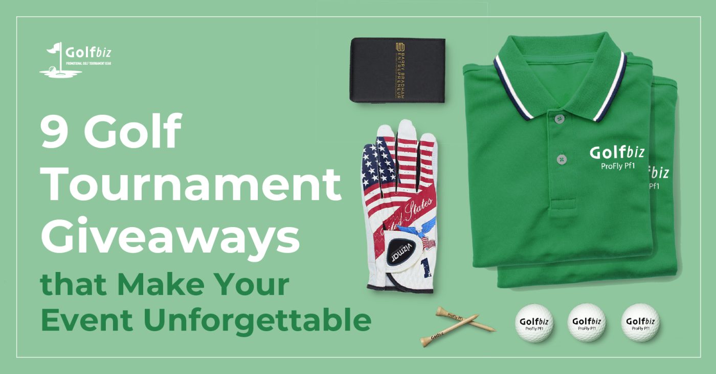 9 Golf Tournament Giveaways that Make Your Event Unforgettable