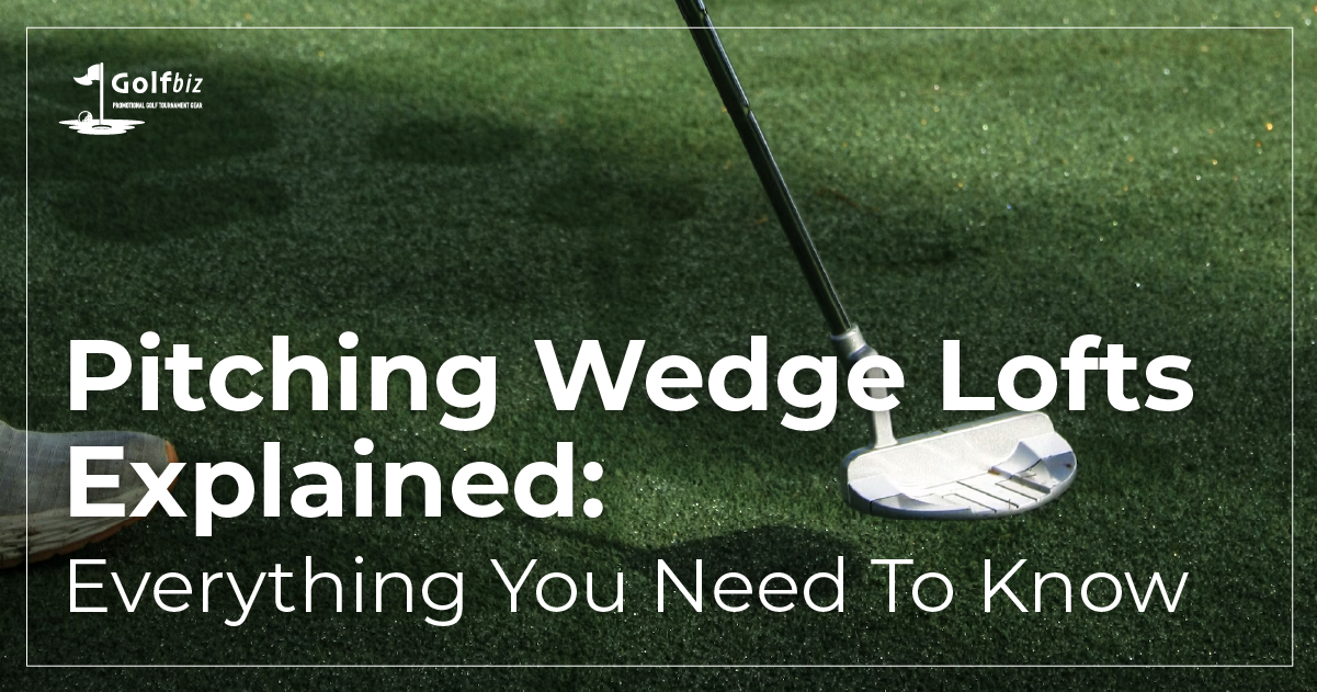 Pitching Wedge Lofts Explained